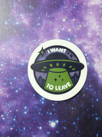 I want to leave sticker